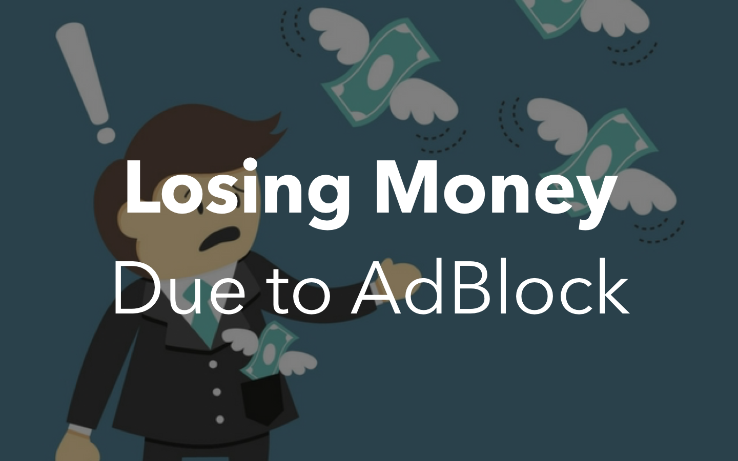 Losing Money Due to AdBlock