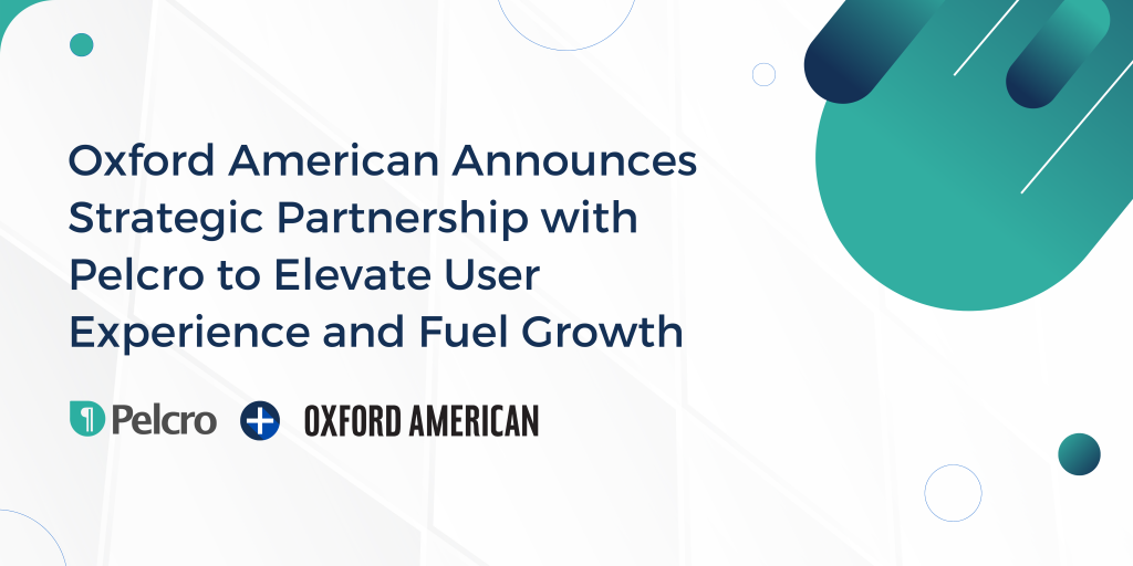 Oxford American Announces Strategic Partnership with Pelcro to Elevate User Experience and Fuel Growth